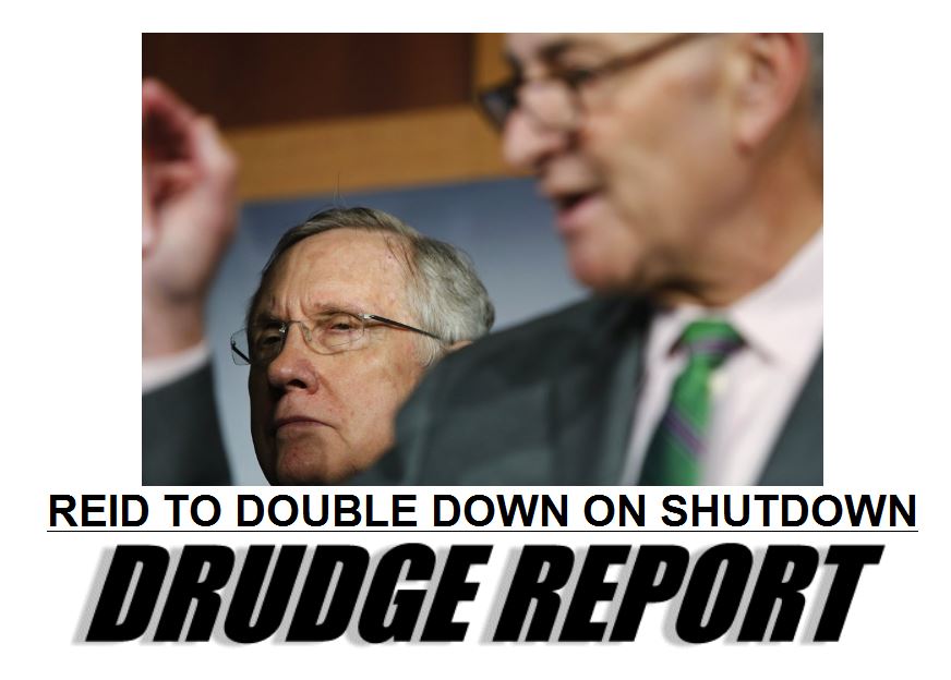Drudge - Harry Reid to double down on shutdown