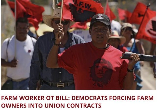 http://reaganbaby.com/2016/09/farm-worker-ot-bill-democrats-forcing-farm-owners-into-union-contracts/