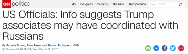 http://www.cnn.com/2017/03/22/politics/us-officials-info-suggests-trump-associates-may-have-coordinated-with-russians/index.html