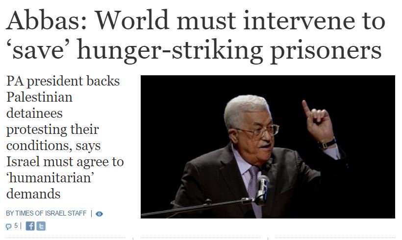 http://www.timesofisrael.com/abbas-world-must-intervene-to-save-hunger-striking-prisoners/