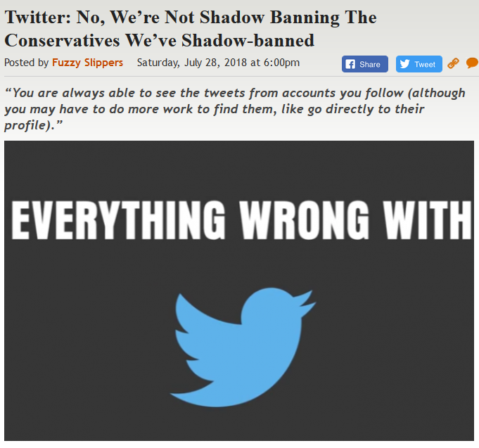 https://legalinsurrection.com/2018/07/twitter-no-were-not-shadow-banning-the-conservatives-weve-shadow-banned/